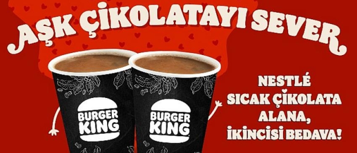 Burger King Sevgililer Günü’nde Nestlé Sıcak Çikolata ile Kalpleri Isıtıyor