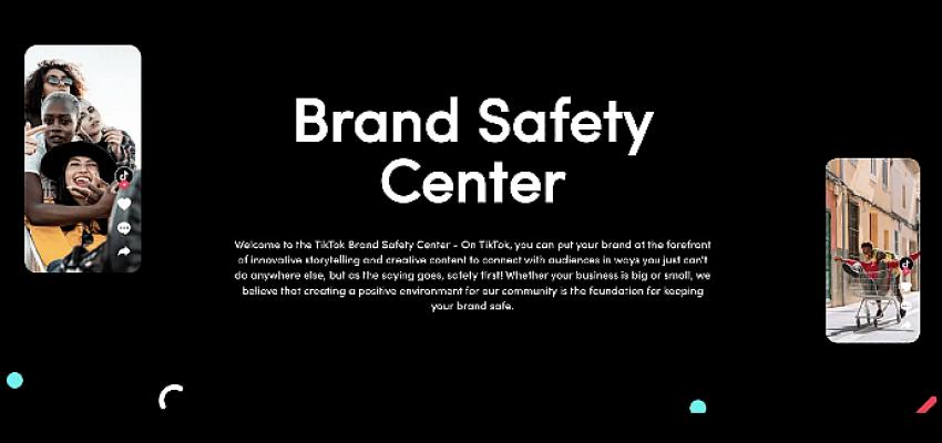 TikTok yepyeni Marka Güvenliği Merkezi'yle güvenlik önlemlerini genişletiyor