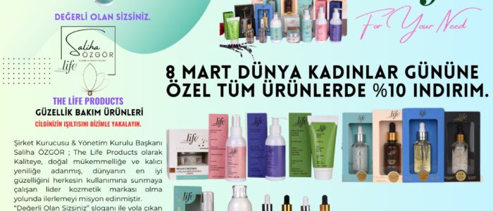 “The Life Products ile Kendini Özel Hisset!” – Türkiye Haber Merkezi